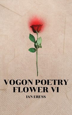 Cover Vogon Poetry Flower VI (eBook, ePUB)