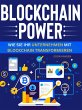Blockchain-Power - Wie Sie Ihr... - Bild 1