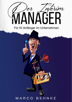 Der Interim Manager (eBook, ePUB) - Behnke, Marco