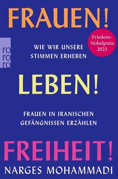 Frauen! Leben! Freiheit! - Mohammadi, Narges