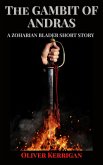 The Gambit of Andras (The Zoharian Bladers Short Stories) (eBook, ePUB)