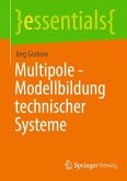Multipole - Modellbildung technischer Systeme Multipole - Modellbildung technischer Systeme