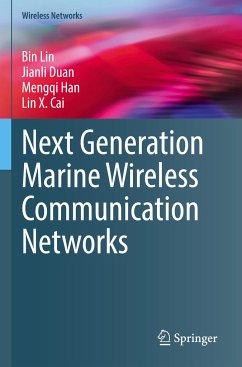 Next Generation Marine Wireless Communication Networks - Lin, Bin;Duan, Jianli;Han, Mengqi