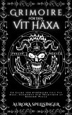 Grimoire För Den Vit Häxa (eBook, ePUB)