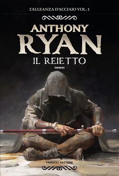 Il reietto – L'Alleanza d'acciaio vol. 1 (eBook, ePUB) - Ryan, Anthony