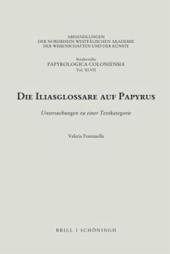 Die Iliasglossare auf Papyrus - Fontanella, Valeria
