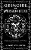 Grimoire Der Weißen Hexe (eBook, ePUB)