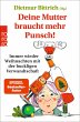 Deine Mutter braucht mehr Punsch! - Bild 1