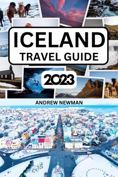 Iceland Travel Guide 2023 (eBook, ePUB) - Newman, Andrew