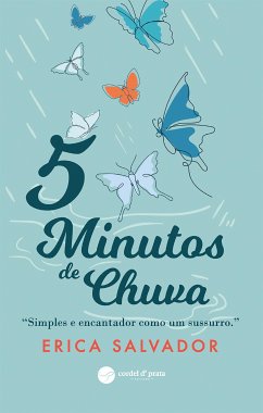 5 Minutos de Chuva (eBook, ePUB) - Domingues, Erica