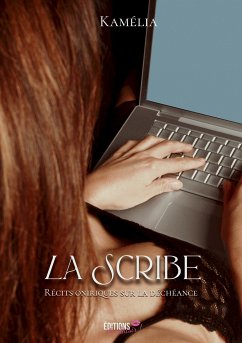 La scribe (eBook, ePUB) - Kamélia