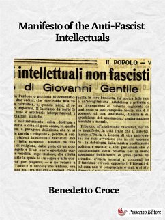 Manifesto of the Anti-Fascist Intellectuals (eBook, ePUB) - Croce, Benedetto