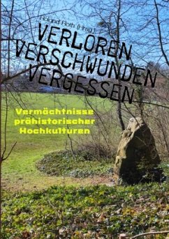 Verloren Verschwunden Vergessen - Roth, Roland;Langbein, Walter-Jörg;Grondkowski, Frank