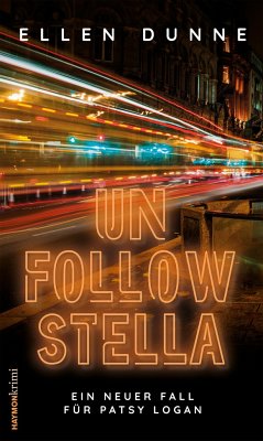 Unfollow Stella - Dunne, Ellen