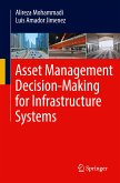 Asset Management Decision-Making For Infrastructure Systems