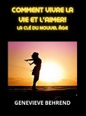 Comment vivre la vie et l'aimer! (Traduit) (eBook, ePUB)