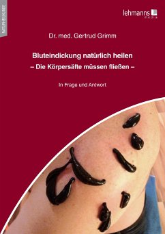 Bluteindickung natürlich heilen (eBook, PDF) - Grimm, Gertrud