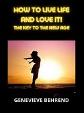 How to live life and love it! (eBook, ePUB)