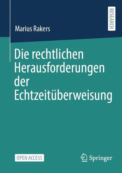 Die rechtlichen Herausforderungen der Echtzeitüberweisung Die rechtlichen Herausforderungen der Echtzeitüberweisung