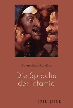 Die Sprache der Infamie. Band I - III - Geisenhanslüke, Achim