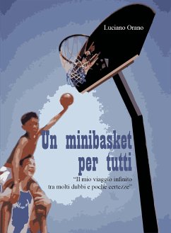 Un minibasket per tutti (eBook, PDF) - Orano, Luciano