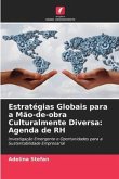 Estratégias Globais para a Mão-de-obra Culturalmente Diversa: Agenda de RH