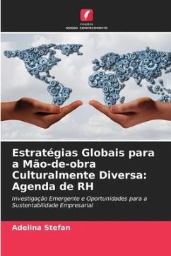 Estratégias Globais para a Mão-de-obra Culturalmente Diversa: Agenda de RH - Stefan, Adelina