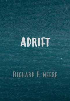 Adrift - Hardcover Edition - Weese, Richard