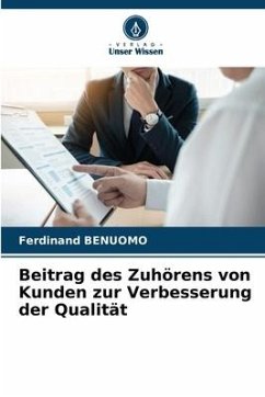 Beitrag des Zuhörens von Kunden zur Verbesserung der Qualität - BENUOMO, Ferdinand