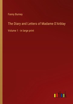 The Diary and Letters of Madame D'Arblay