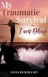 My Traumatic Survival-I Am Okay! - Bild 1
