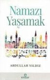Namazi Yasamak Namazi Yasamak