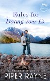 Rules for Dating Your Ex Rules for Dating Your Ex