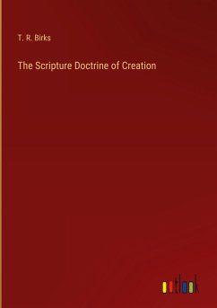 The Scripture Doctrine of Creation