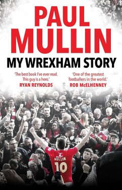 My Wrexham Story (eBook, ePUB) - Mullin, Paul
