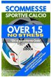 Scommesse Sportive Calcio Over 1,5 NO... - Bild 1