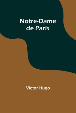 Notre-Dame de Paris - Hugo, Victor
