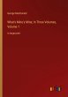 What's Mine's Mine; In Three Volumes,... - Bild 1