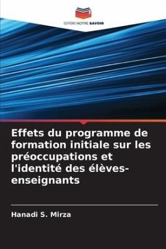 Effets du programme de formation initiale sur les préoccupations et l'identité des élèves-enseignants - S. Mirza, Hanadi