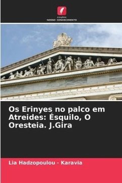 Os Erinyes no palco em Atreides: Ésquilo, O Oresteia. J.Gira - Hadzopoulou - Karavia, Lia