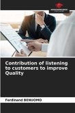 Contribution of listening to customers to improve Quality