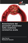 Associazione dei parametri piastrinici nella sindrome coronarica acuta