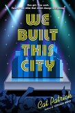 We Built This City (eBook, ePUB)