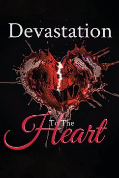 DEVASTATION TO THE HEART - Marshall, Tardanika A.