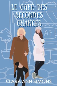 Le café des secondes chances - Simons, Clara Ann