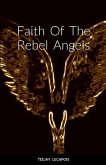 Faith Of The Rebel Angels