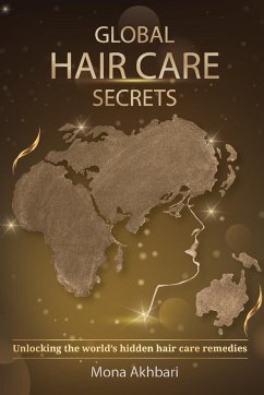 GLOBAL HAIR CARE SECRETS - Akhbari, Mona