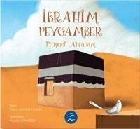 Ibrahim Peygamber - Prophet Abraham Türkce Ingilizce - Kayhan Yilmaz, Fatma