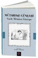 Mütareke Günleri - Mümtaz Göztepe, Tarik