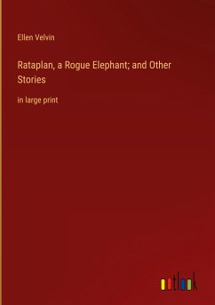 Rataplan, a Rogue Elephant; and Other Stories